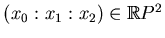 $ (x_0:x_1:x_2)\in \mathbb{R}P^2$