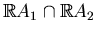 $ \mathbb{R}A_1\cap \mathbb{R}
A_2$