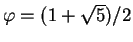 $\varphi =(1+\sqrt{5})/2$