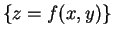 $\{z=f(x,y)\}$