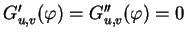 $G'_{u,v}(\varphi )=G''_{u,v}(\varphi )=0$