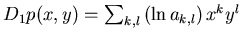 $ D_1 p(x,y)=\sum_{k,l}\left(\ln a_{k,l}\right)x^ky^l$