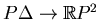 $ P\Delta \to\mathbb{R}P^2$