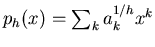 $ p_{h}(x)=\sum_{k}a_k^{1/h}x^k$
