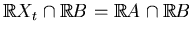 $ \mathbb{R}X_t\cap \mathbb{R}B=\mathbb{R}A\cap \mathbb{R}B$