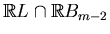 $ \mathbb{R}L\smallsetminus \mathbb{R}B_{m-1}$