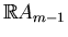 $ \mathbb{R}A_{m-1}$