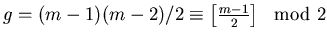 $ g=(m-1)(m-2)/2\equiv\left[\frac{m-1}2\right] \mod2$
