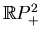 $ \mathbb{R}P^2_+$