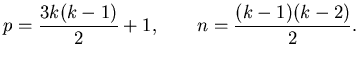 $\displaystyle p=\frac{3k(k-1)}2+1,\qquad n=\frac{(k-1)(k-2)}2.$