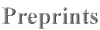 Preprints